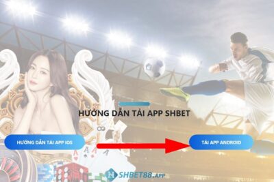 Tải App Shbet chính thức cho điện thoại – IOS, APK, Android